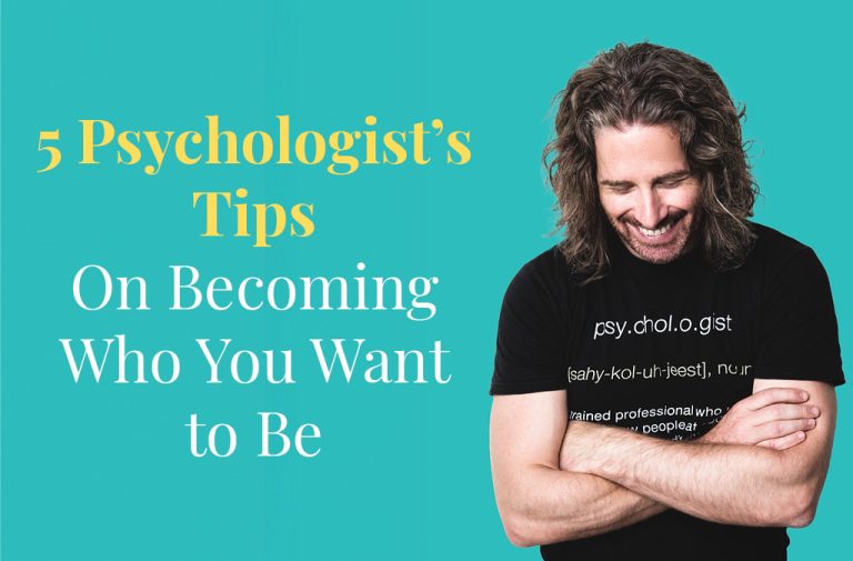 5 Psychologist S Tips On Becoming Who You Want To Be In 2024 Weight   5 Psychologists Tips On Becoming Who You Want To Be 768x505 